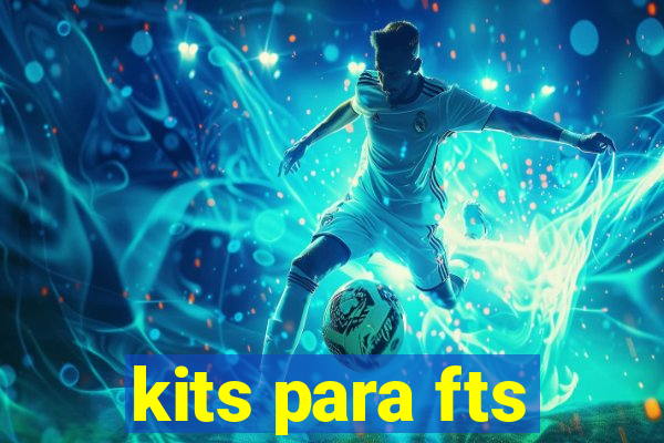 kits para fts